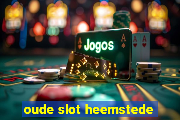 oude slot heemstede